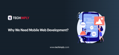 Why Mobile Web Development Are Important?